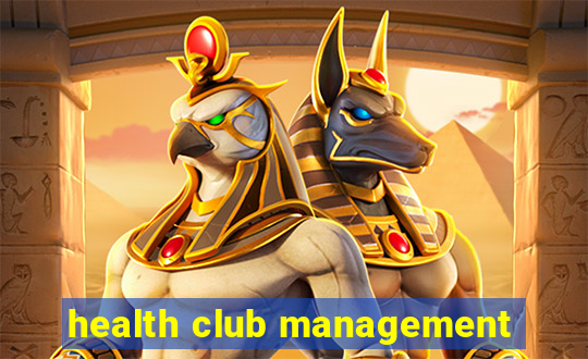 health club management