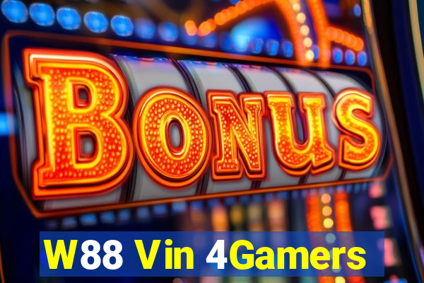 W88 Vin 4Gamers