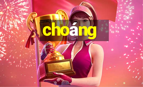 choáng