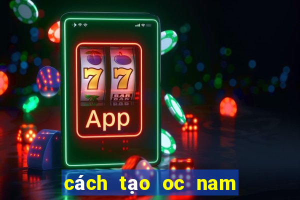 cách tạo oc nam gacha club