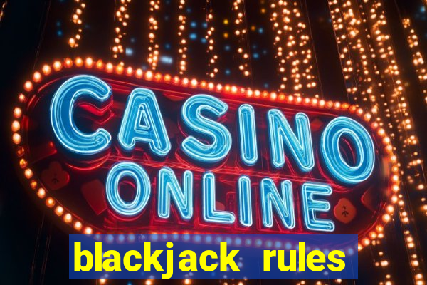 blackjack rules dealer bust