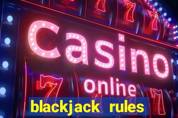 blackjack rules dealer bust