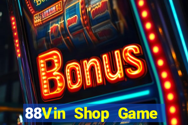 88Vin Shop Game Bài 88 Club