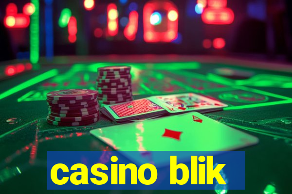 casino blik