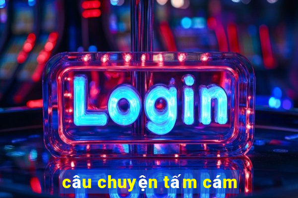 câu chuyện tấm cám