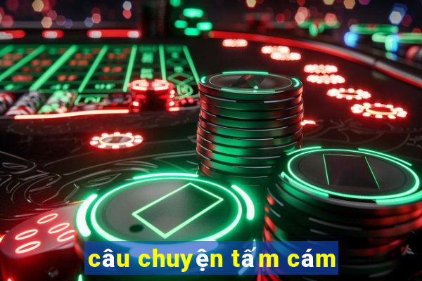 câu chuyện tấm cám