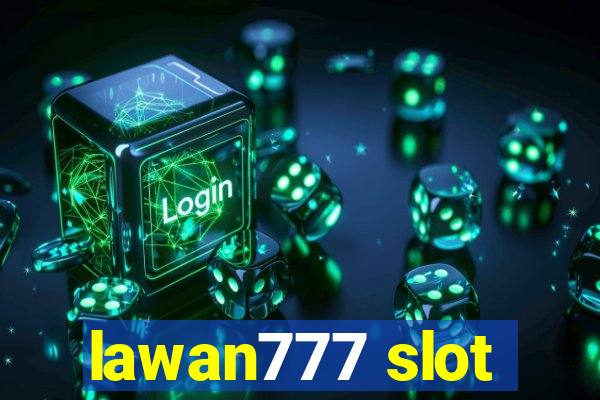 lawan777 slot