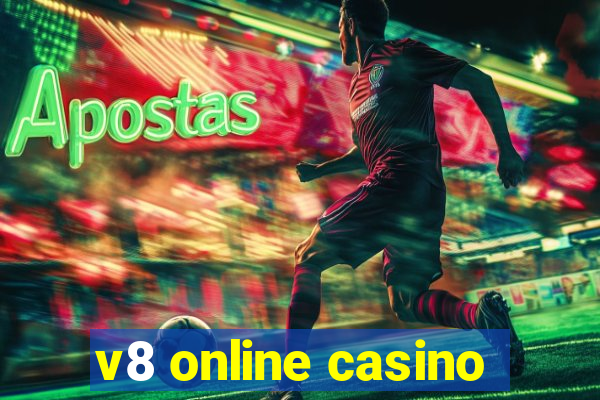 v8 online casino