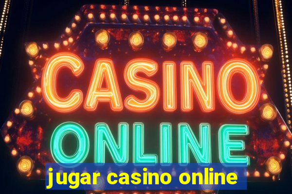 jugar casino online