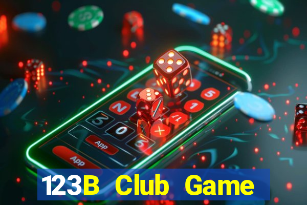 123B Club Game Bài B52 Đổi Thưởng