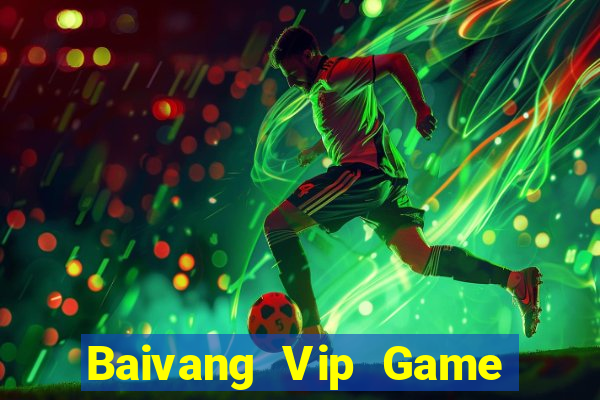 Baivang Vip Game Bài Tứ Sắc