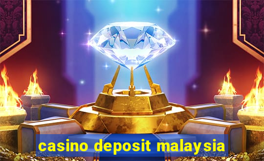 casino deposit malaysia