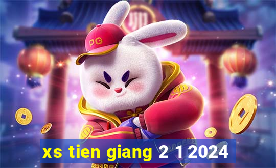 xs tien giang 2 1 2024