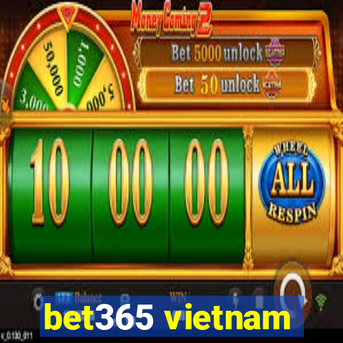 bet365 vietnam