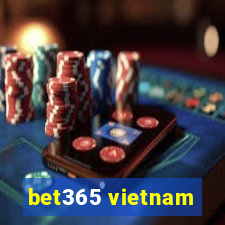 bet365 vietnam