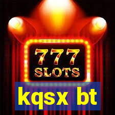 kqsx bt