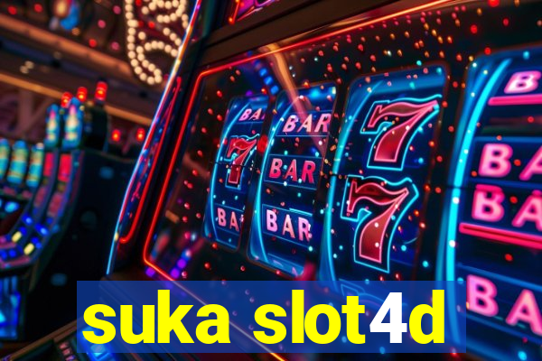 suka slot4d