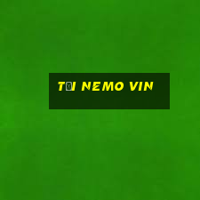 tại nemo vin