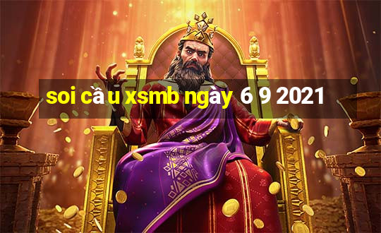 soi cầu xsmb ngày 6 9 2021