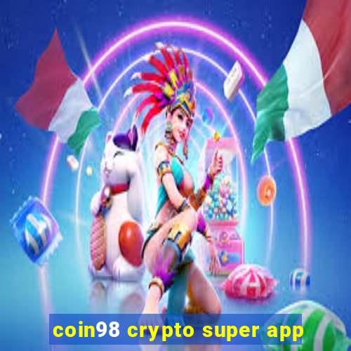 coin98 crypto super app