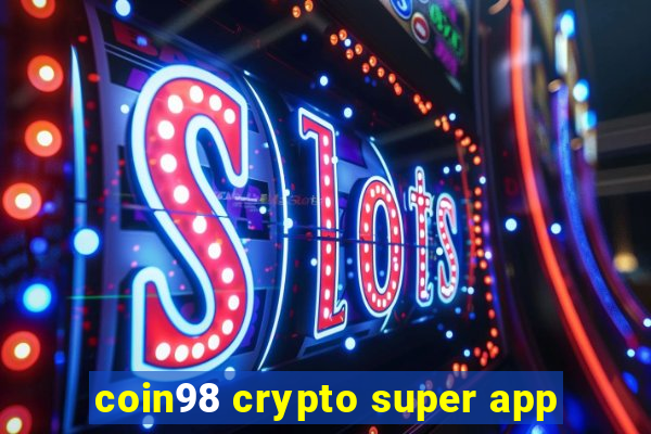 coin98 crypto super app