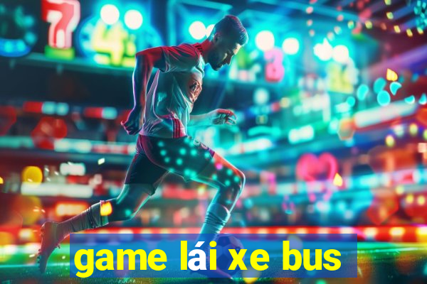 game lai xe bus