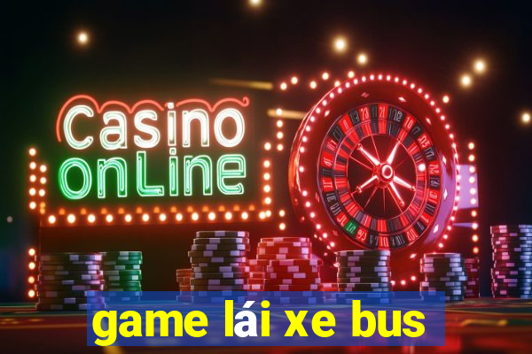 game lai xe bus