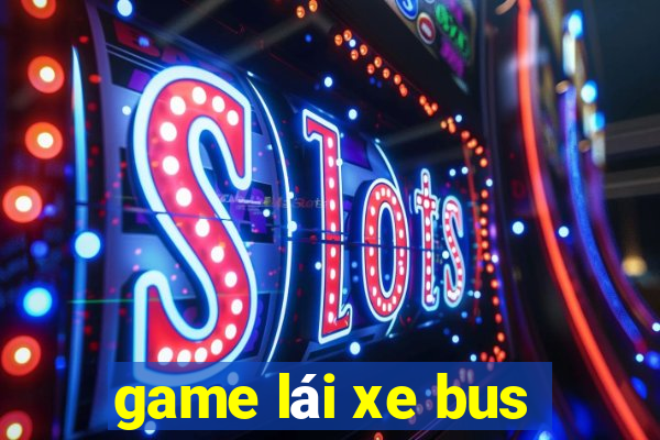 game lai xe bus