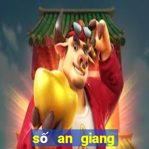 số an giang hàng tuần