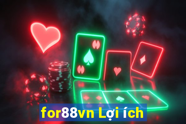 for88vn Lợi ích