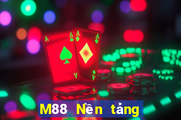 M88 Nền tảng trực tuyến Dahi