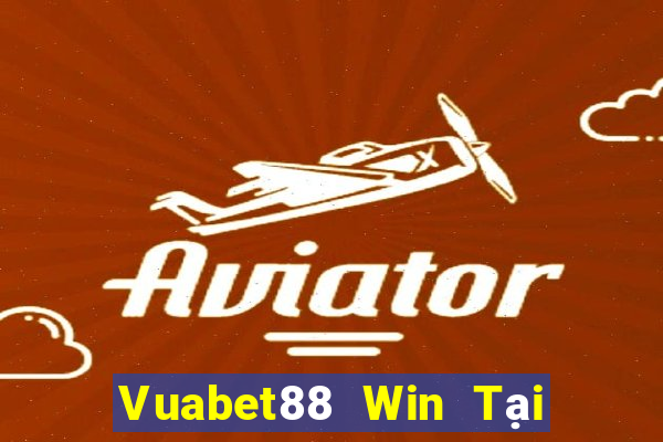 Vuabet88 Win Tại Game Bài Đổi Thưởng Sinh Tử