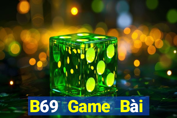 B69 Game Bài Miễn Phí