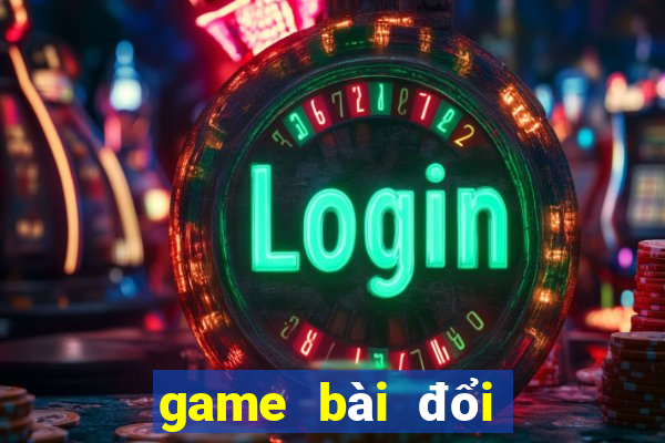 game bài đổi thưởng 365