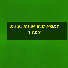 xổ số miền bắc ngày 1 tây