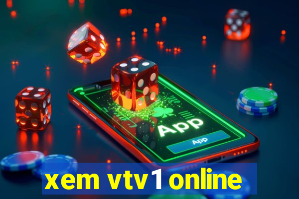 xem vtv1 online