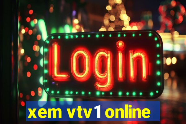 xem vtv1 online