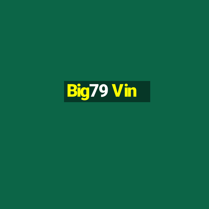 Big79 Vin