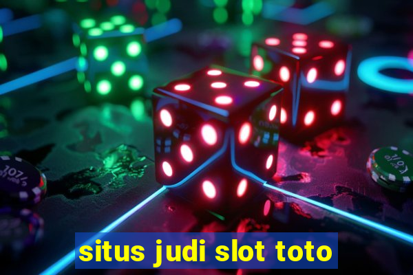 situs judi slot toto