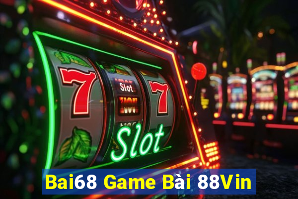 Bai68 Game Bài 88Vin