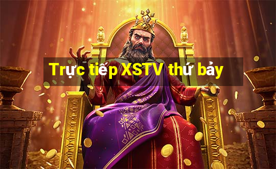 Trực tiếp XSTV thứ bảy