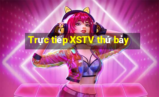 Trực tiếp XSTV thứ bảy