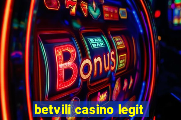 betvili casino legit