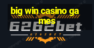 big win casino games