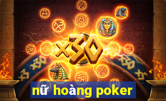 nữ hoàng poker