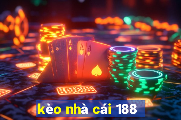 kèo nhà cái 188