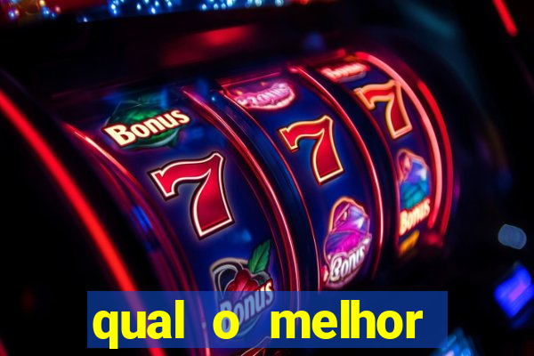 qual o melhor casino online