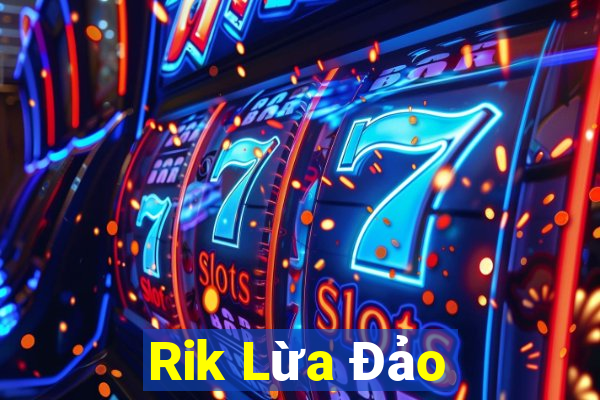 Rik Lừa Đảo