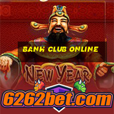 banh club online