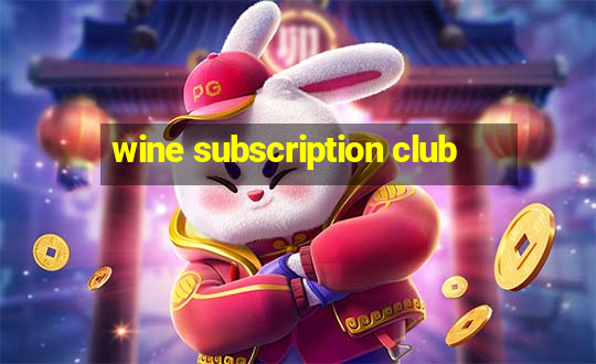 wine subscription club